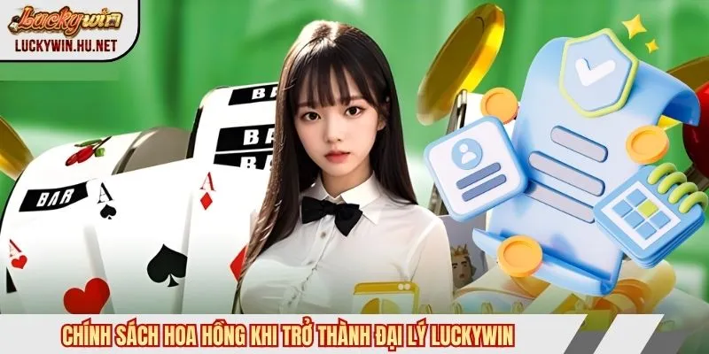 Chính sách đại lý Luckywin